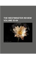 The Westminster Review Volume 83-84