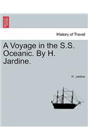 A Voyage in the S.S. Oceanic. by H. Jardine.: (English)