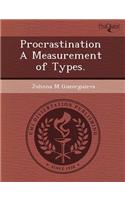 Procrastination a Measurement of Types: (English)