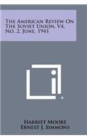American Review on the Soviet Union, V4, No. 2, June, 1941
