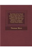 The Utopia of Sir Thomas More: In Latin from the Edition of March 1518, and in English from the First Edition of Ralph Robynson's Translation in 1551, with Additional Translations, Introduction and Notes: In Latin from the Edition of March 1518, and in English from the First Edition of Ralph Robynson's Translation in 1551, with Additional Translations