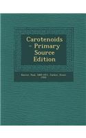 Carotenoids - Primary Source Edition