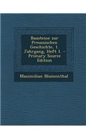 Bausteine Zur Preussischen Geschichte, 1. Jahrgang, Heft 1.