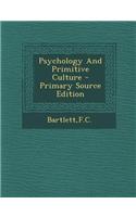 Psychology and Primitive Culture