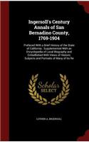 Ingersoll's Century Annals of San Bernadino County, 1769-1904