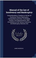 Manual of the law of Insolvency and Bankruptcy