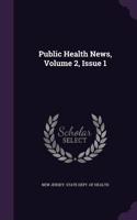 Public Health News, Volume 2, Issue 1