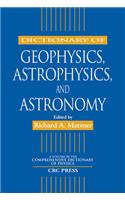 Dictionary of Geophysics, Astrophysics, and Astronomy