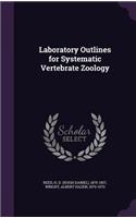 Laboratory Outlines for Systematic Vertebrate Zoology