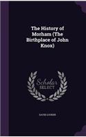 History of Morham (The Birthplace of John Knox)