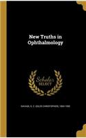 New Truths in Ophthalmology