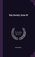 Ray Society, Issue 52
