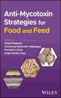 Anti-Mycotoxin Strategies for Food and Feed