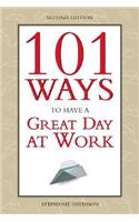 101 Ways to Have a Great Day at Work