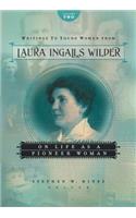 Writings to Young Women from Laura Ingalls Wilder, Volume Two