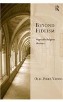 Beyond Fideism