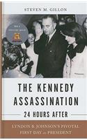 The Kennedy Assassination - 24 Hours After