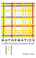 Mathematics in Twentieth-Century Literature and Art