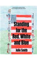 Standing for the Red, White and Blue