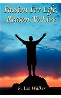 Passion for Life, Reason to Live