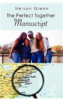 The Perfect Together Manuscript