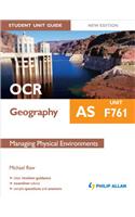 OCR AS Geography Student Unit Guide: Unit F761 Managing Physical Environments