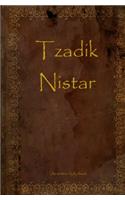 Tzadik Nistar: (English)