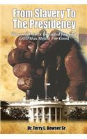 From Slavery to the Presidency