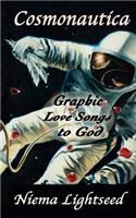 Cosmonautica: Graphic Love Songs to God(English)