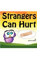 Strangers Can Hurt