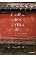 Home is a Roof Over a Pig