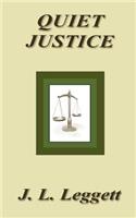 Quiet Justice