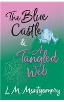 The Blue Castle and A Tangled Web