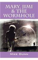 Mary, Jimi & The Wormhole