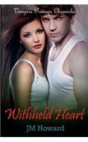 Withheld Heart