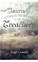 Journey to Solve the Riddles of Treachery