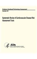 Systematic Review of Cardiovascular Disease Risk Assessment Tools