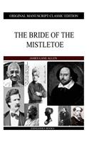 The Bride Of The Mistletoe