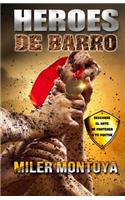 Heroes De Barro