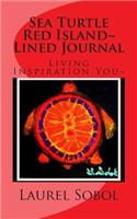 Sea Turtle Red Island Lined Journal: (Little House of Miracles Journals)