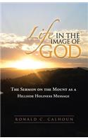 Life in the Image of God