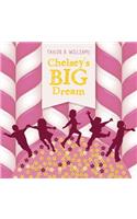 Chelsey's Big Dream
