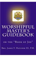 Worshipful Master's Guidebook
