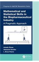 Mathematical and Statistical Skills in the Biopharmaceutical Industry