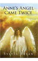 Anne's Angel Came Twice