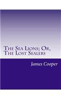 Sea Lions; Or, The Lost Sealers