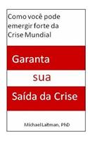 Garanta sua Saida da Crise