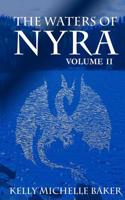 The Waters of Nyra: Volume II