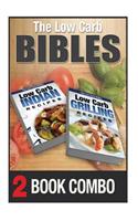 Low Carb Grilling Recipes and Low Carb Indian Recipes: 2 Book Combo