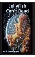 Jellyfish Can't Read